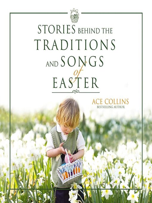 Cover image for Stories Behind the Traditions and Songs of Easter